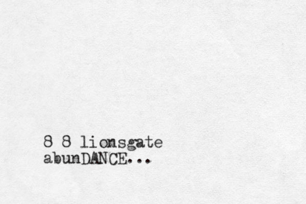 8 8 lionsgate abunDANCE...