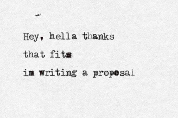 Hey, hella thanks that fits im writing a proposal 