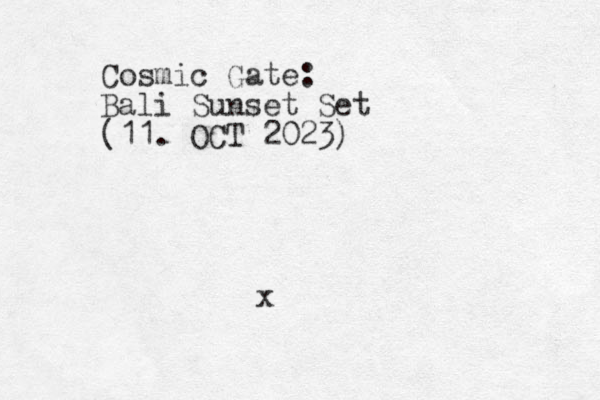 Cosmic Gate: Bali Sunset Set (11. OCT 2023) x