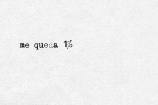 me queda 1%