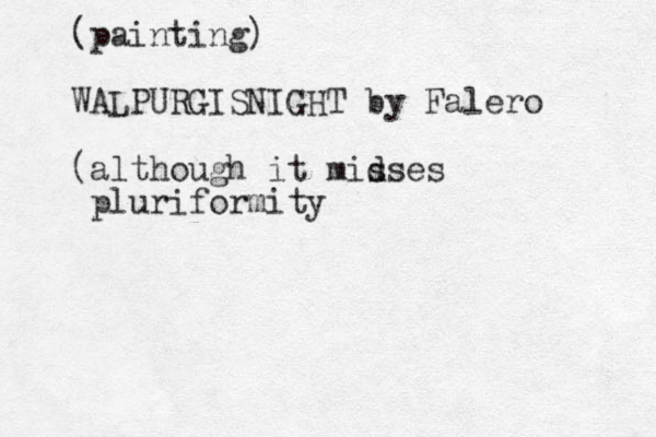 (painting) WALPURGISNIGHT by Falero (although it mid sses pluriformity