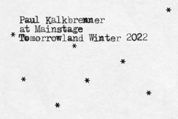 Paul Kalkbrenner at Mainstage Tomorrowland Winter 2022 * * * * * * * * 