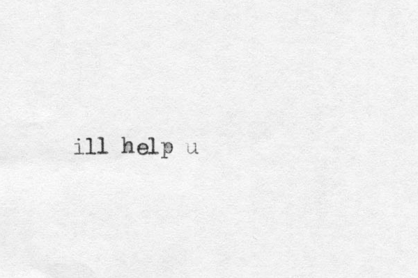 ill help u