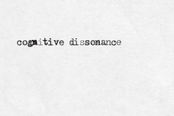 cognitive dissonance