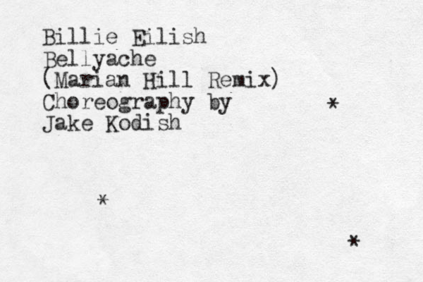 Billie Eilish Bellyache (Marian Hill Remix) Choreography by Jake Kodish * * * 