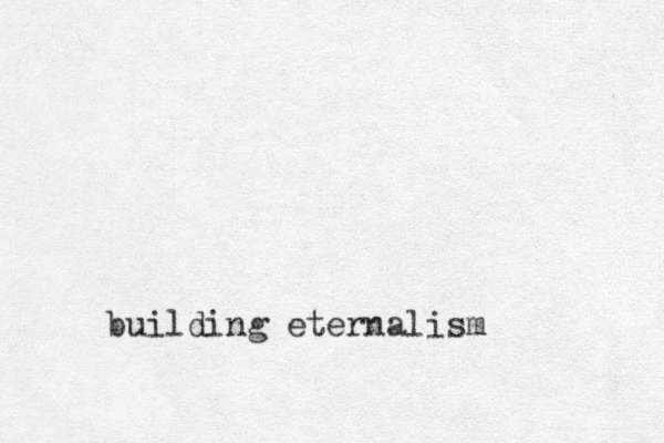 building eternalism 