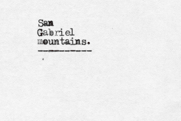 San Gabriel mountains. ----------
