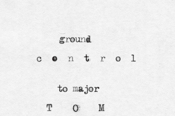 ground c o n t r o l to major T O M