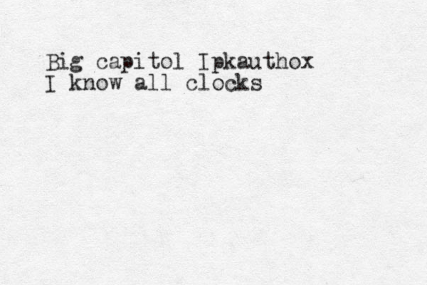 Big capitol Ipkauthox I know all clocks 