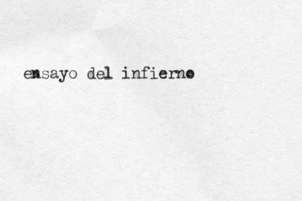 ensayo del infierno