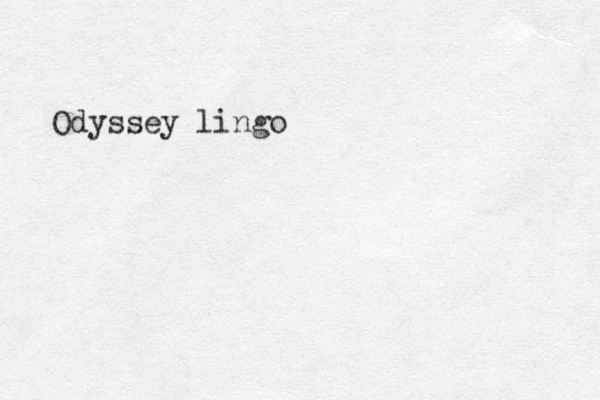 Odyssey lingo