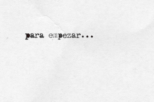 para empezar...