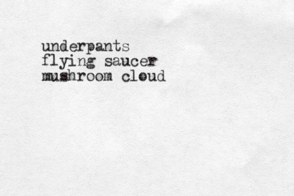 underpants flying saucer mushroom cloud 