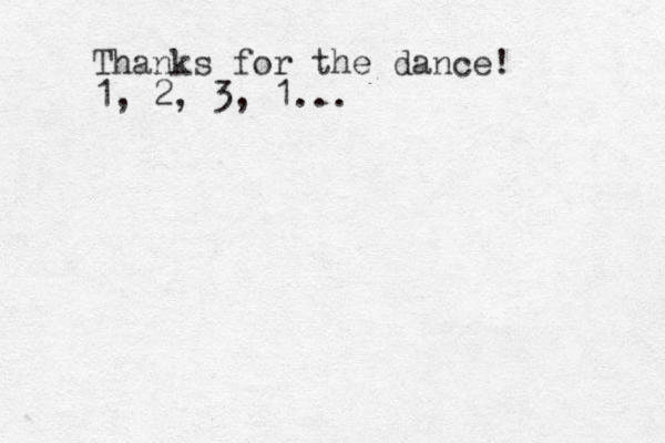 Thanks for the dance! 1, 2, 3, 1...