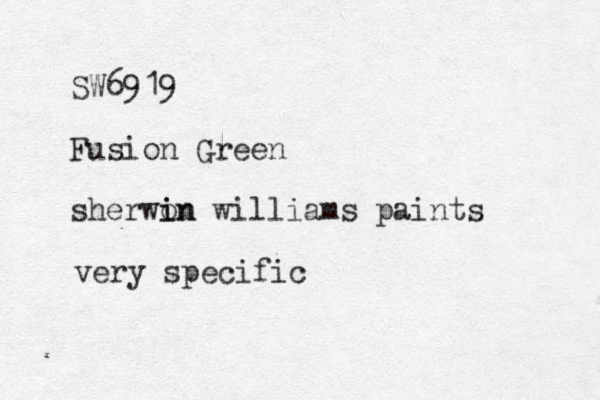 SW6919 Fusion Green sherwon i in williams paints very specific