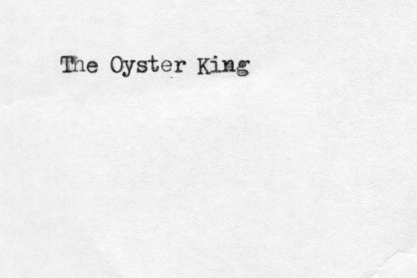 The Oyster King 