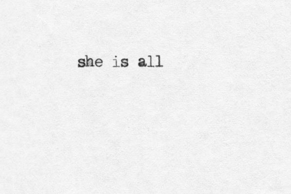she is all