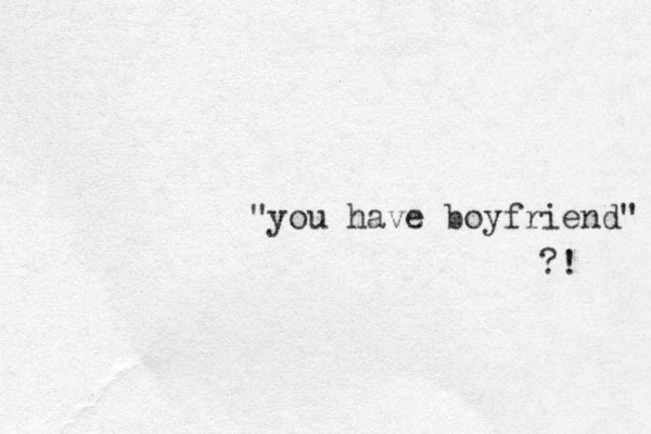 "you have boyfriend" ?! 