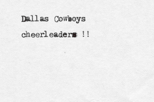 Dallas Cowboys cheerleaders !! 