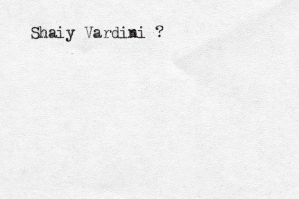 Shaiy Vardini ?