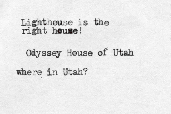 Lighthouse is the right house! Odyssey House of Utah where in Utah?