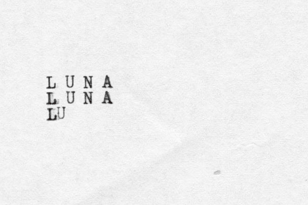 L U N A L U N A LU