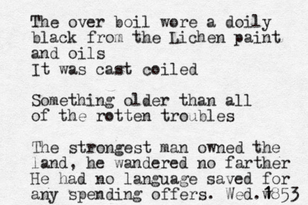 The over boil wore a doily black from the Lichen paint and oils It was cast coiled Something older than all of the rotten troubles The strongest man owned the land, he wandered no farther He had no language saved for any spending offers. Wed.w 1 1853 