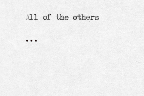All of the others ... 