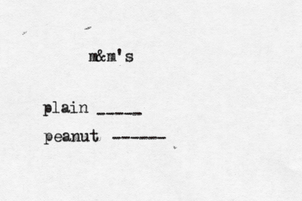 m&m's plain ----- peanut -----