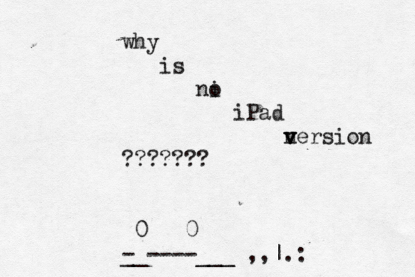why is ni o iPad n v v version ??????? @ @ @@@@@@@@@@@ @0 0 - __----___£,,|.: