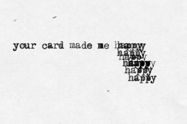 your card made me happy happy happy happy happy happy happy happy