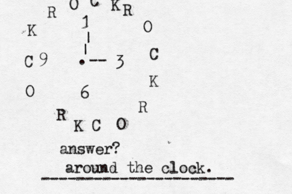 . -- | | 1 36 9 R OCKROCKRO CKROCK answer? -------------------- around the clock.