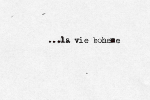 ...la vie bohem