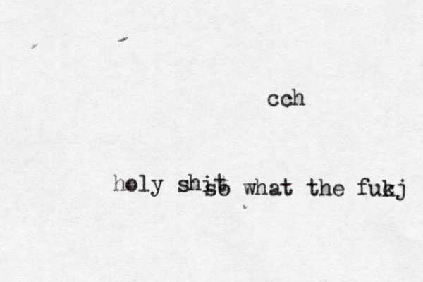 so what the fucj k cch holy shit