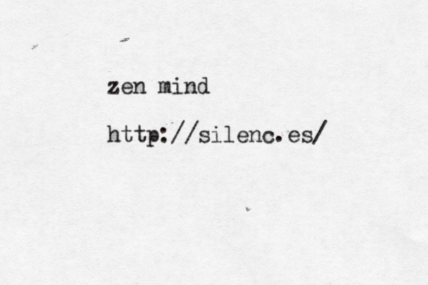 zen mind http://silenc.es/