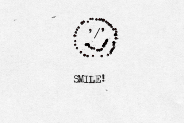 ............................................,, .........................../ SMILE!