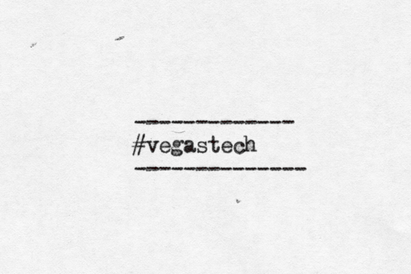 ------------- #vegastech --------------