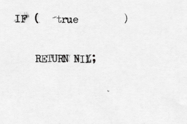 IF ( ) { {} { RETURN NIY L tru