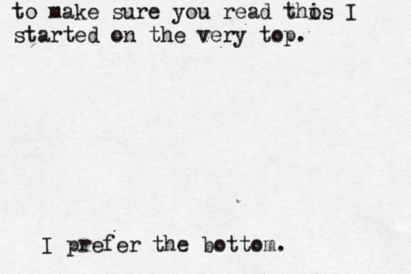ä to make sure you read tho is I started on the very top I prefer the bottom