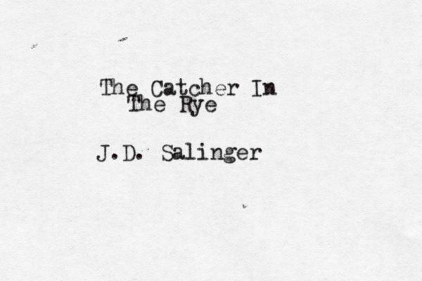 The Catcher In The Rye J.D. Salinger