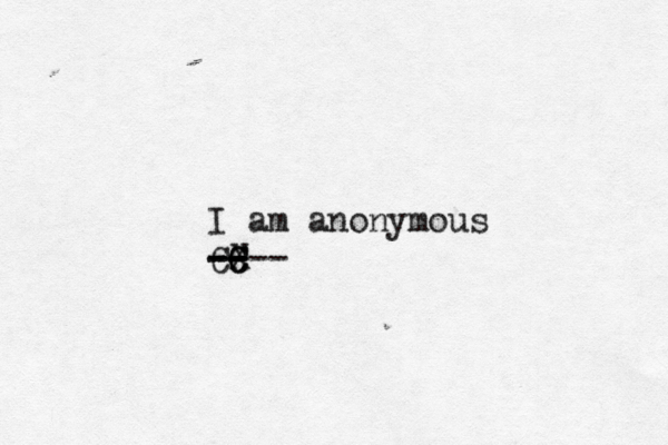 I am anonymous CX C C -- -- -- ---