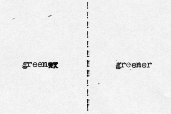 ! ! ! ! ! ! ! ! ! ! ! ! greener greene ^> - -- - xx x