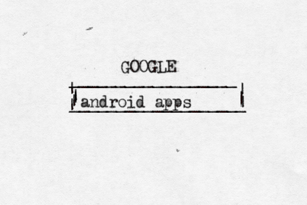 GOOGLE __________________ | | | | ___________________ | | | android app
