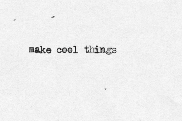 make cool thing