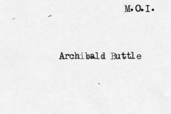 M.O.I. Archibald Buttle