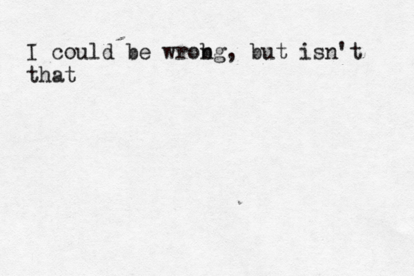 I could be wrob ng, but isn't tha