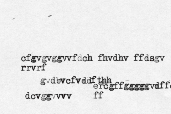 ercgffgggggvdffcccf ff dcvggvvvv cfgvgvggvvfdch fhvdhv ffdsgv rrvrf gvdbvcfvddfth