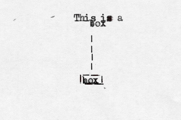 box| _______|| ||||This is a box