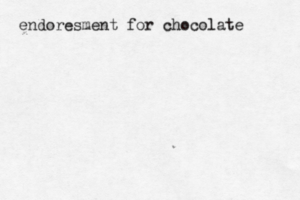 endoresment for chocolate