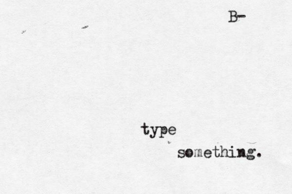 type something B-